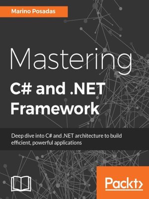 cover image of Mastering C# and .NET Framework